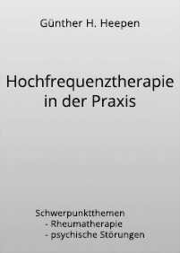 HP Gnther H. Heepen: Hochfrequenz-Therapie in der Praxis